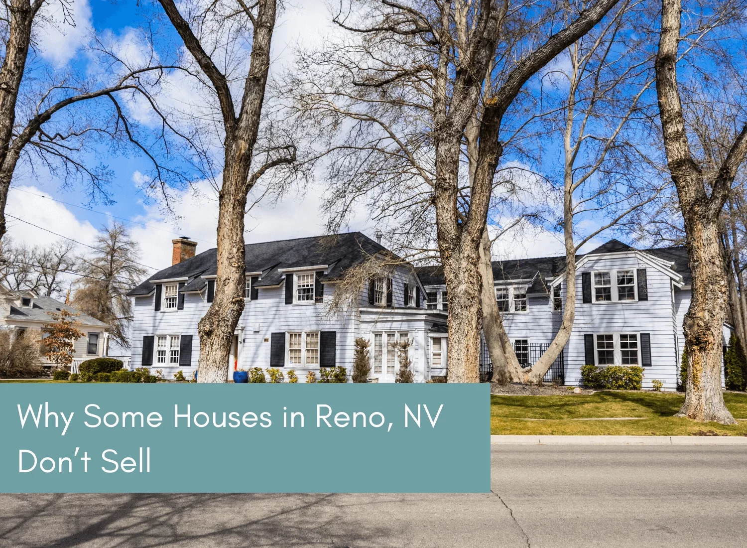 Why Some Houses in Reno, NV Don't Sell blog image